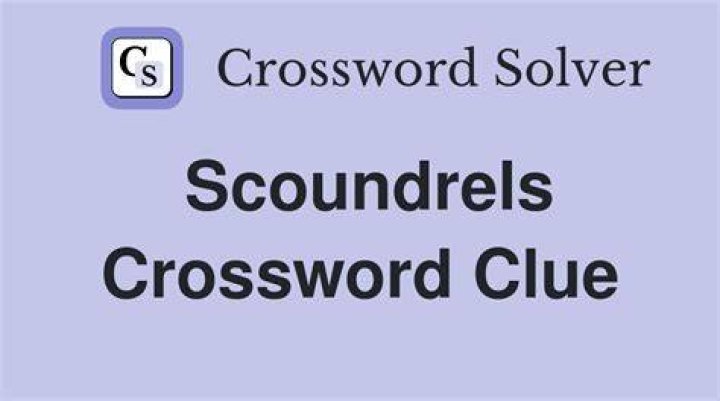 Bunch of scoundrels Crossword Clue
