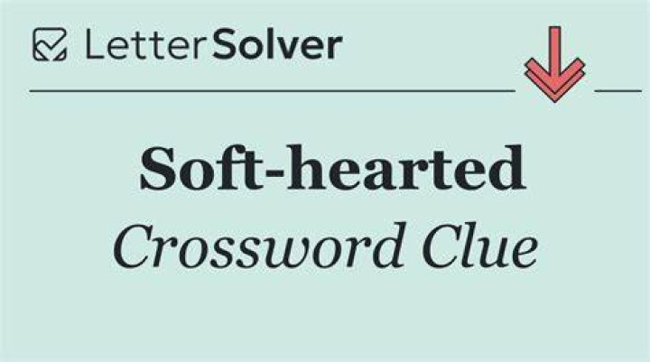 Down-hearted softies? Crossword Clue