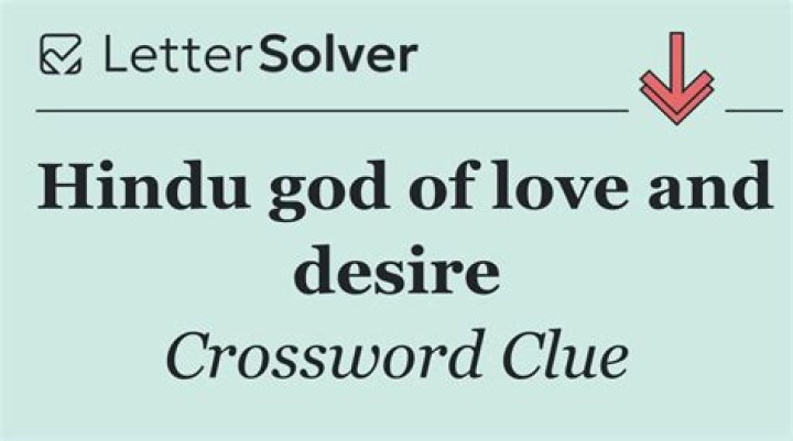 Hindu god of love and desire Crossword Clue