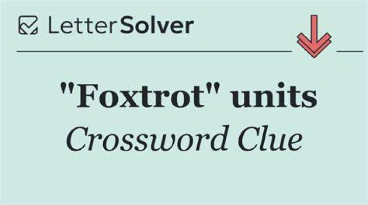 Letter before Lima and after Foxtrot when spelling 27-Down Crossword Clue