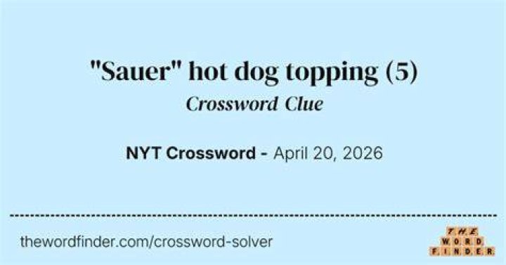 “Sauer” hot dog topping Crossword Clue