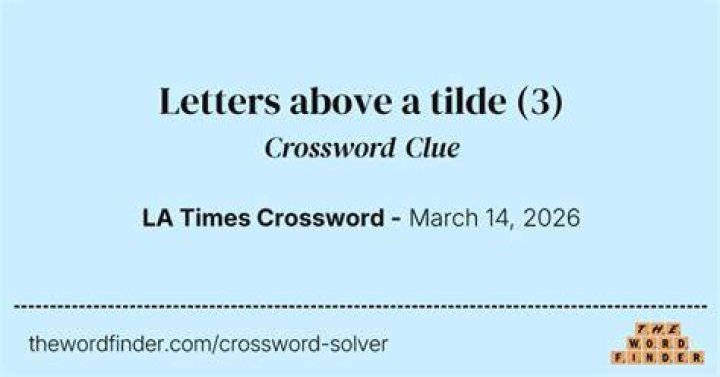 What’s found above a tilde Crossword Clue